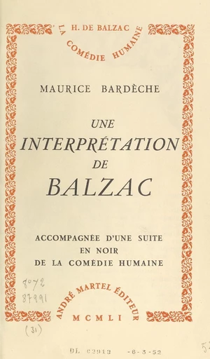 Une interprétation de Balzac - Maurice Bardèche - FeniXX réédition numérique