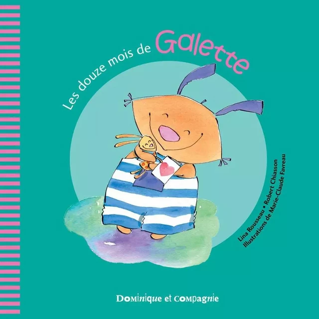 Les douze mois de Galette - Lina Rousseau, Robert Chiasson - Dominique et compagnie