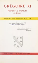 Grégoire XI ramène la Papauté à Rome