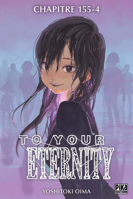 To Your Eternity Chapitre 155 (4) - Yoshitoki Oima - Pika