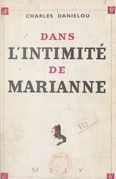 Dans l'intimité de Marianne