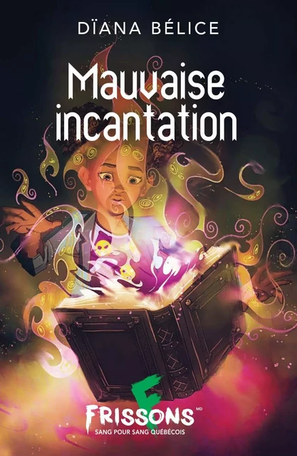 Mauvaise incantation - Dïana Bélice - Héritage Jeunesse