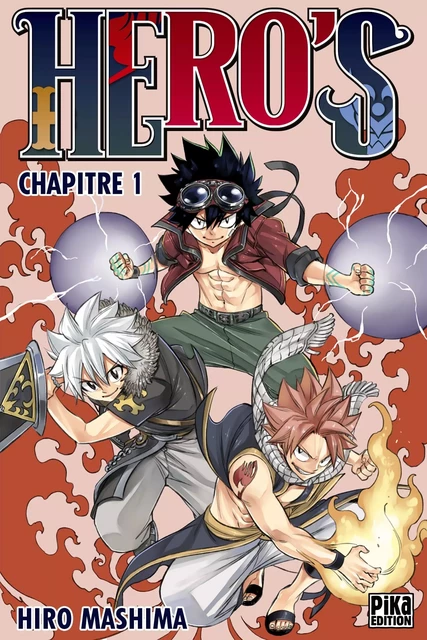 Hero's Chapitre 1 - Hiro Mashima - Pika