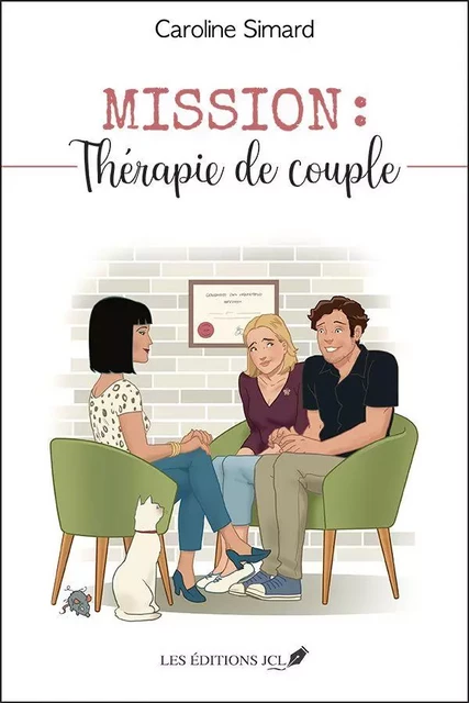 Mission: thérapie de couple - Caroline Simard - Éditions JCL