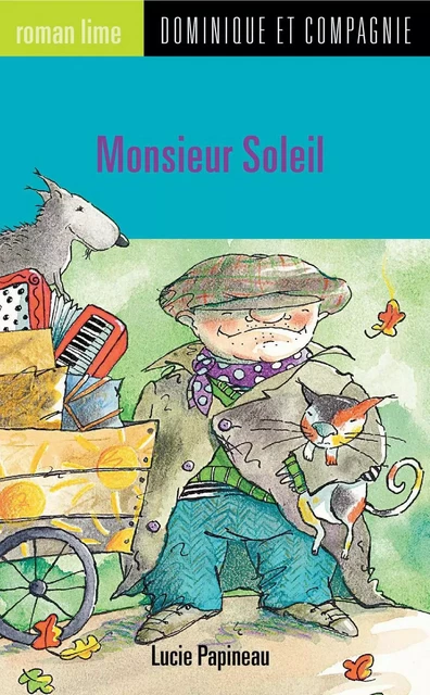 Monsieur Soleil - Lucie Papineau - Dominique et compagnie