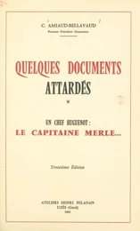 Quelques documents attardés. Un chef huguenot : le capitaine Merle...