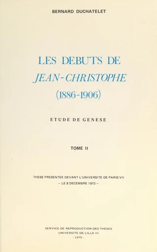 Les débuts de « Jean-Christophe », 1886-1906 (2) - Bernard Duchatelet - FeniXX réédition numérique