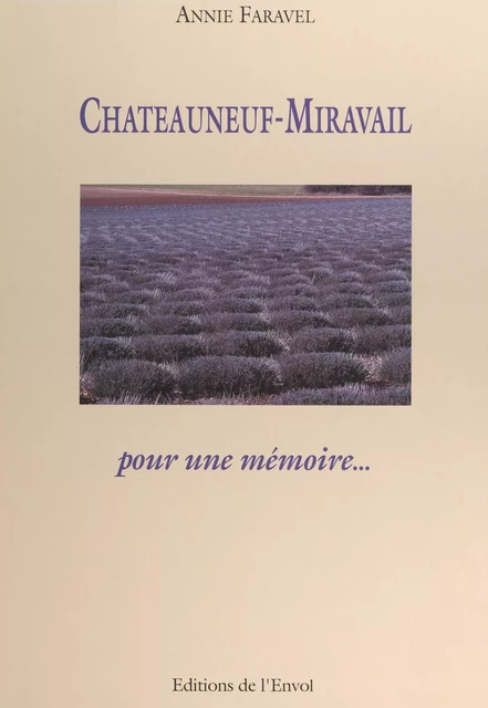 Châteauneuf-Miravail - Annie Faravel - FeniXX réédition numérique