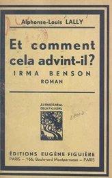 Et comment cela advint-il ? Irma Benson