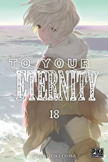 To Your Eternity T18 - Yoshitoki Oima - Pika