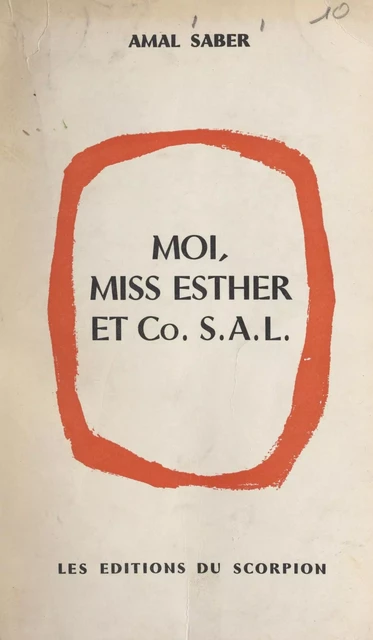 Moi, miss Esther et C° S.A.L. - Amal Saber - FeniXX réédition numérique