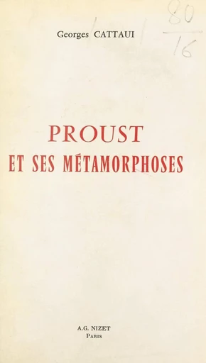 Proust et ses métamorphoses - Héli-Georges Cattaui - FeniXX réédition numérique