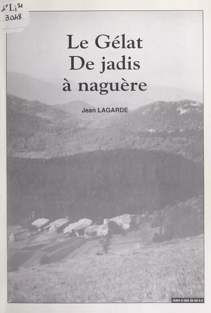 Le Gélat, de jadis à naguère - Jean Lagarde - FeniXX réédition numérique