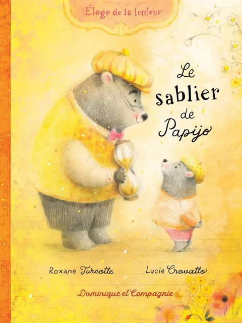 Le sablier de Papijo - Roxane Turcotte - Dominique et compagnie