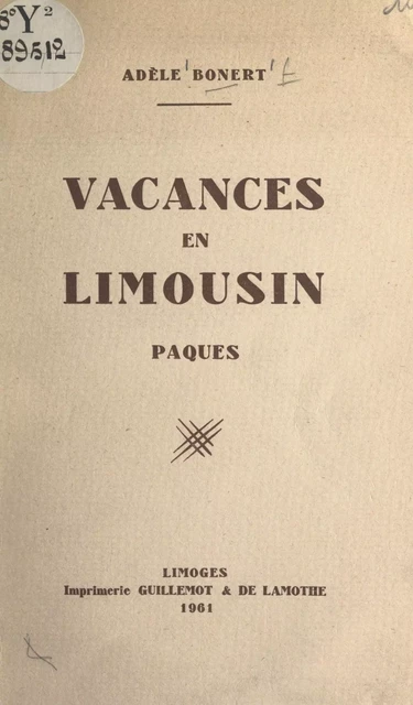 Vacances en Limousin - Adèle Bonert - FeniXX réédition numérique