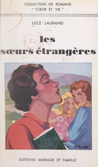 Les sœurs étrangères - Luce Laurand - FeniXX réédition numérique