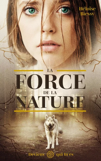 La Force de la Nature - Héloïse Biessy - Hachette Lab