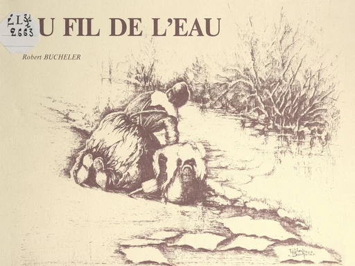 Au fil de l'eau - Robert Bucheler - FeniXX réédition numérique