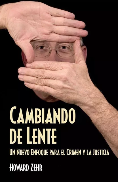 Cambiando de Lente - Howard Zehr - MennoMedia