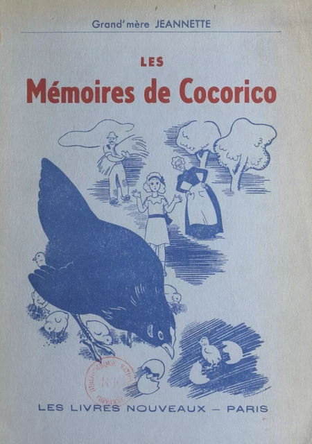 Les mémoires de Cocorico -  Grand'mère Jeannette - FeniXX réédition numérique