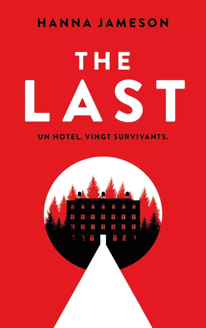 The Last - Hanna Jameson - Hachette Lab