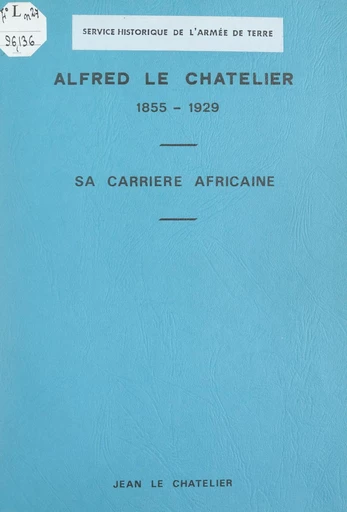 Alfred Le Chatelier, 1855-1929 - Jean Le Chatelier - FeniXX réédition numérique