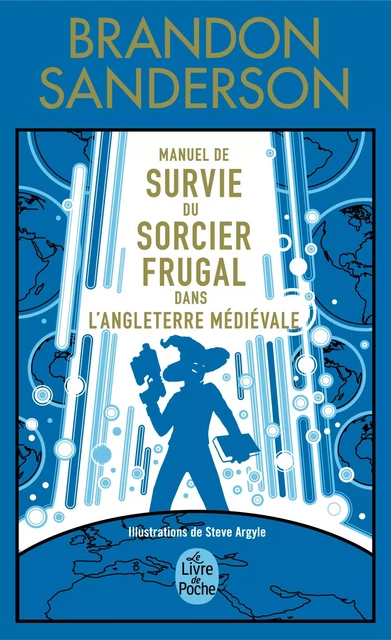 Manuel de Survie du Sorcier Frugal dans l'Angleterre médiévale - Brandon Sanderson - Le Livre de Poche