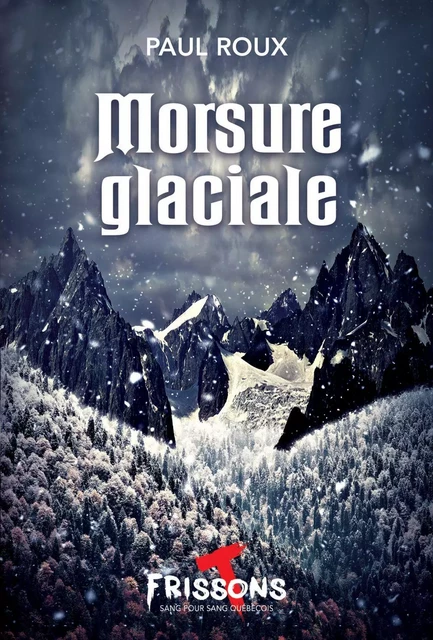 Morsure glaciale - Paul Roux - Héritage Jeunesse