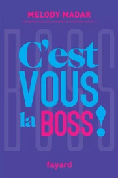 C'est vous la Boss !