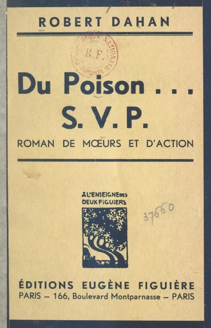 Du poison... S.V.P. - Robert Dahan - FeniXX réédition numérique