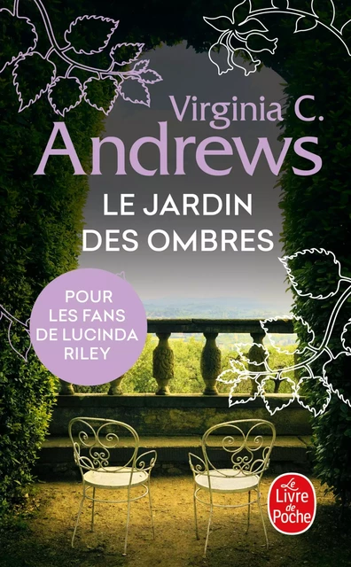 Le Jardin des ombres (Fleurs captives, Tome 5) - Virginia C. Andrews - Le Livre de Poche