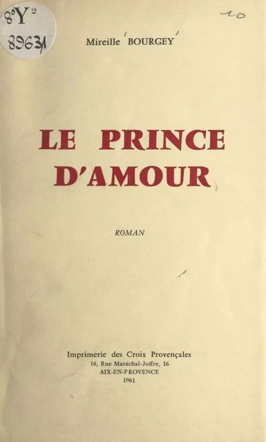 Le prince d'amour - Mireille Bourgey - FeniXX réédition numérique