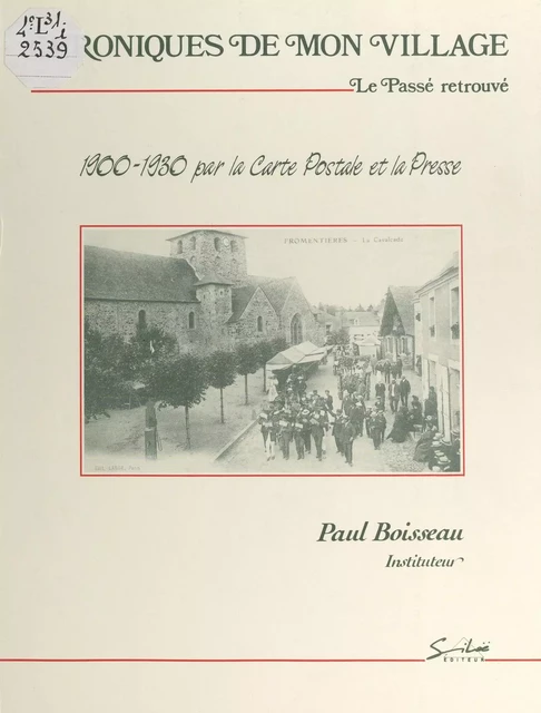 Chroniques de mon village : le passé retrouvé - Paul Boisseau - FeniXX réédition numérique