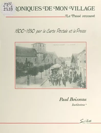 Chroniques de mon village : le passé retrouvé