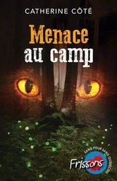 Menace au camp