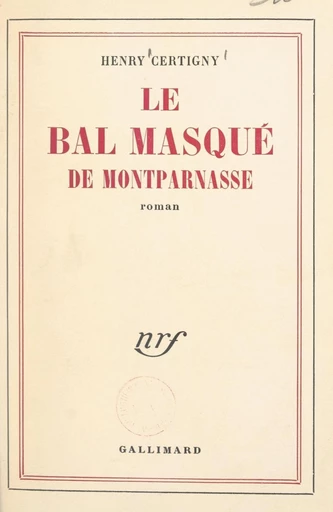 Le bal masqué de Montparnasse - Henry Certigny - FeniXX réédition numérique