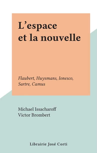 L'espace et la nouvelle - Michael Issacharoff - FeniXX réédition numérique