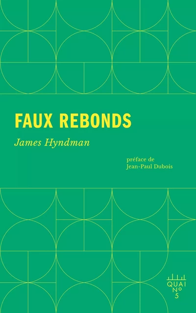 Faux rebonds - James Hyndman - Éditions XYZ