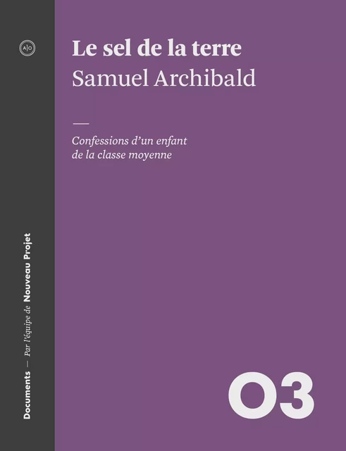 Le sel de la terre - Samuel Archibald - Atelier 10