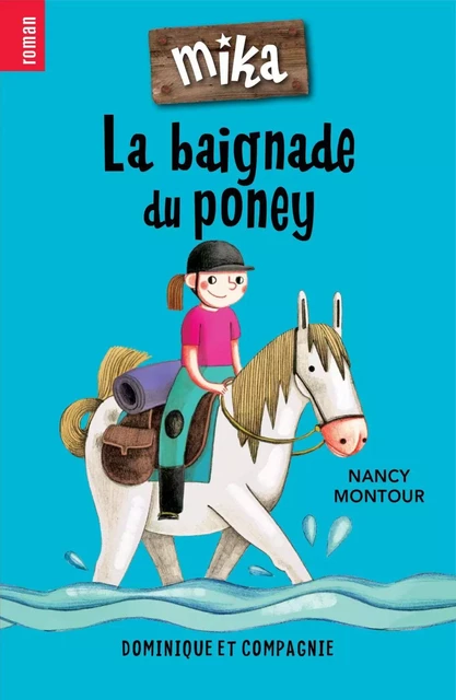 La baignade du poney - Nancy Montour - Dominique et compagnie