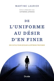 De l’uniforme au désir d’en finir