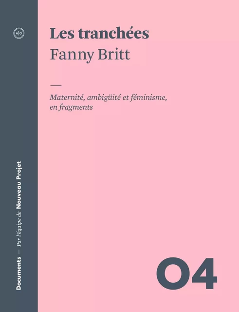 Les tranchées - Fanny Britt - Atelier 10