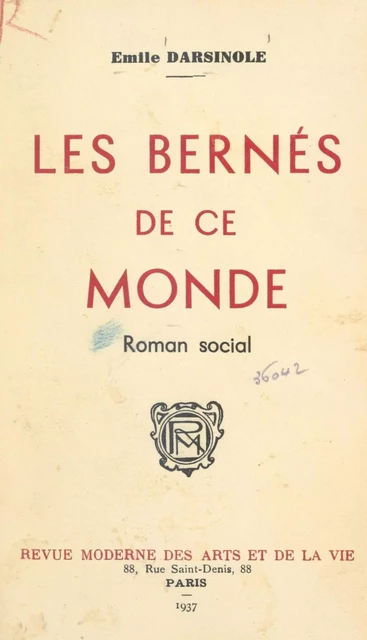 Les bernés de ce monde - Émile Darsinole - FeniXX réédition numérique