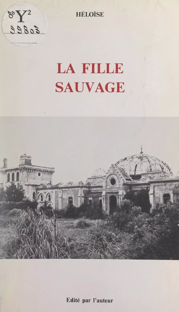 La fille sauvage -  Héloïse - FeniXX réédition numérique