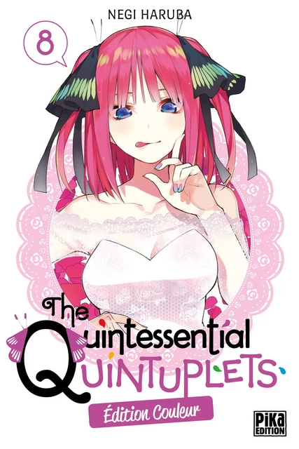 The Quintessential Quintuplets T08 Edition couleur - Negi Haruba - Pika