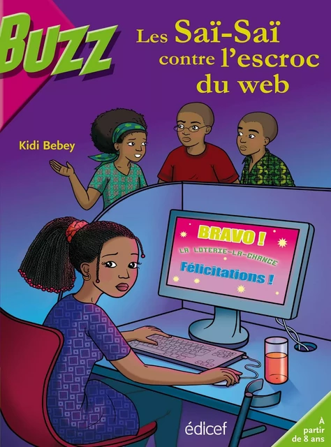 Les Saï-Saï contre l'escroc du web - Kidi Bebey - EDICEF