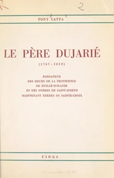 Le Père Dujarié (1767-1838)