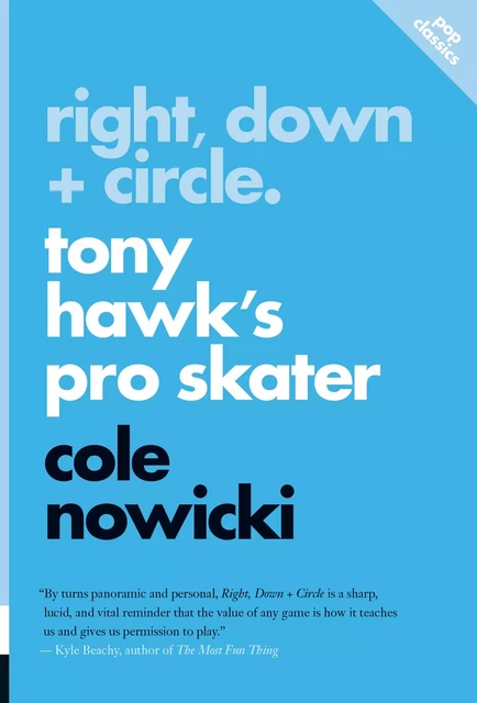 Right, Down + Circle - Cole Nowicki - ECW Press