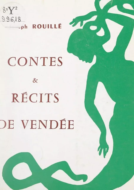 Contes et récits de Vendée - Joseph Rouillé - FeniXX réédition numérique