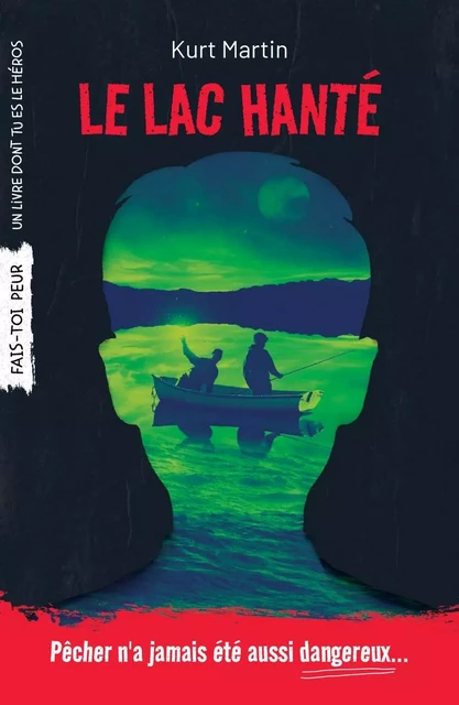 Le lac hanté - Kurt Martin - Frissons